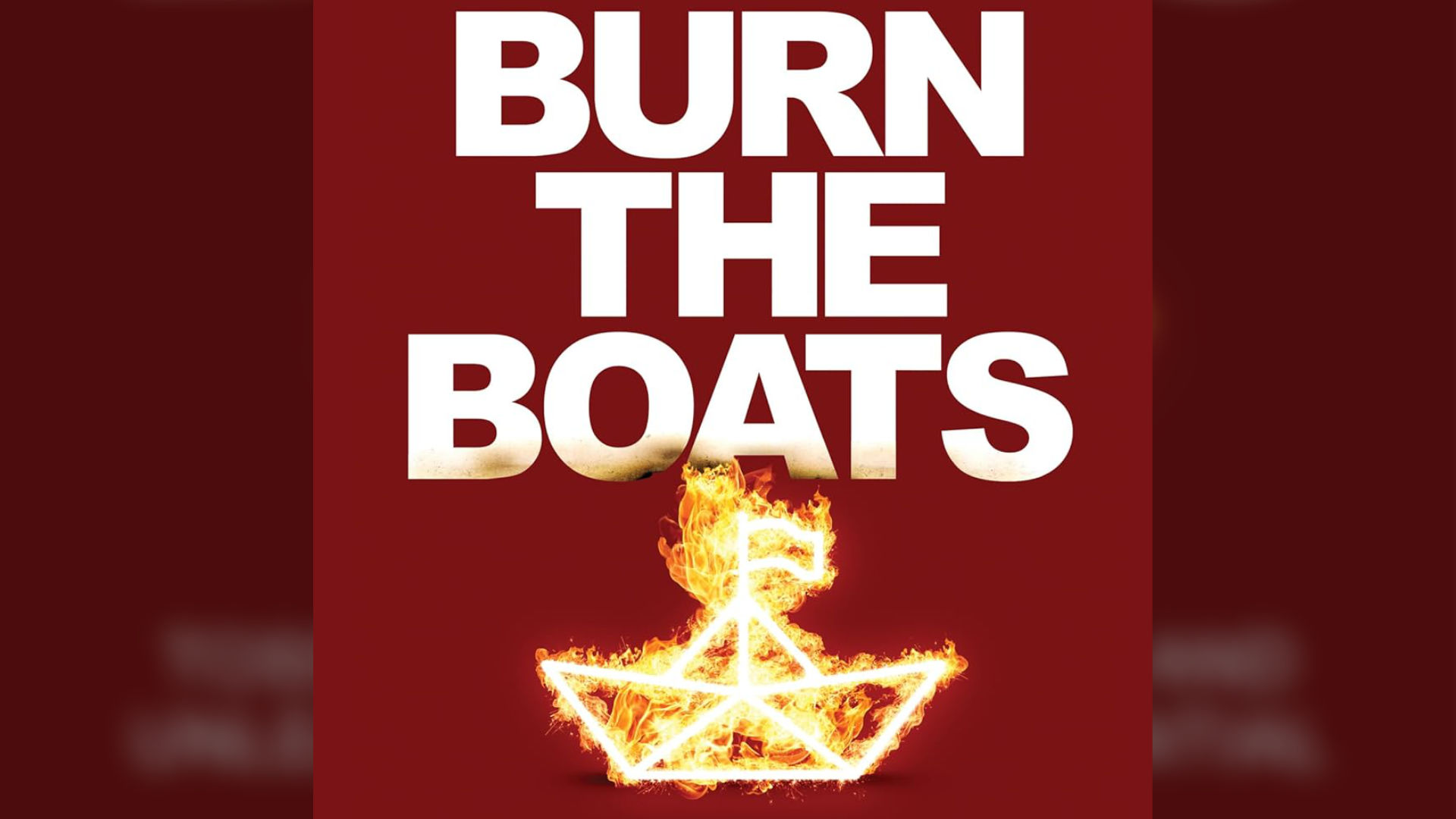 Burn The Boats · Ken Harris