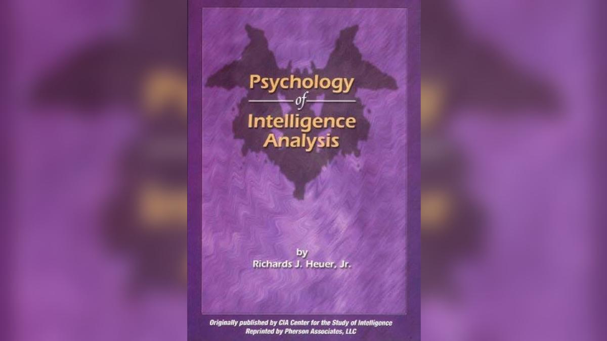 Psychology Of Intelligence Analysis